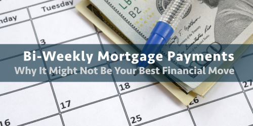 The Bi-Weekly Mortgage Payment Myth